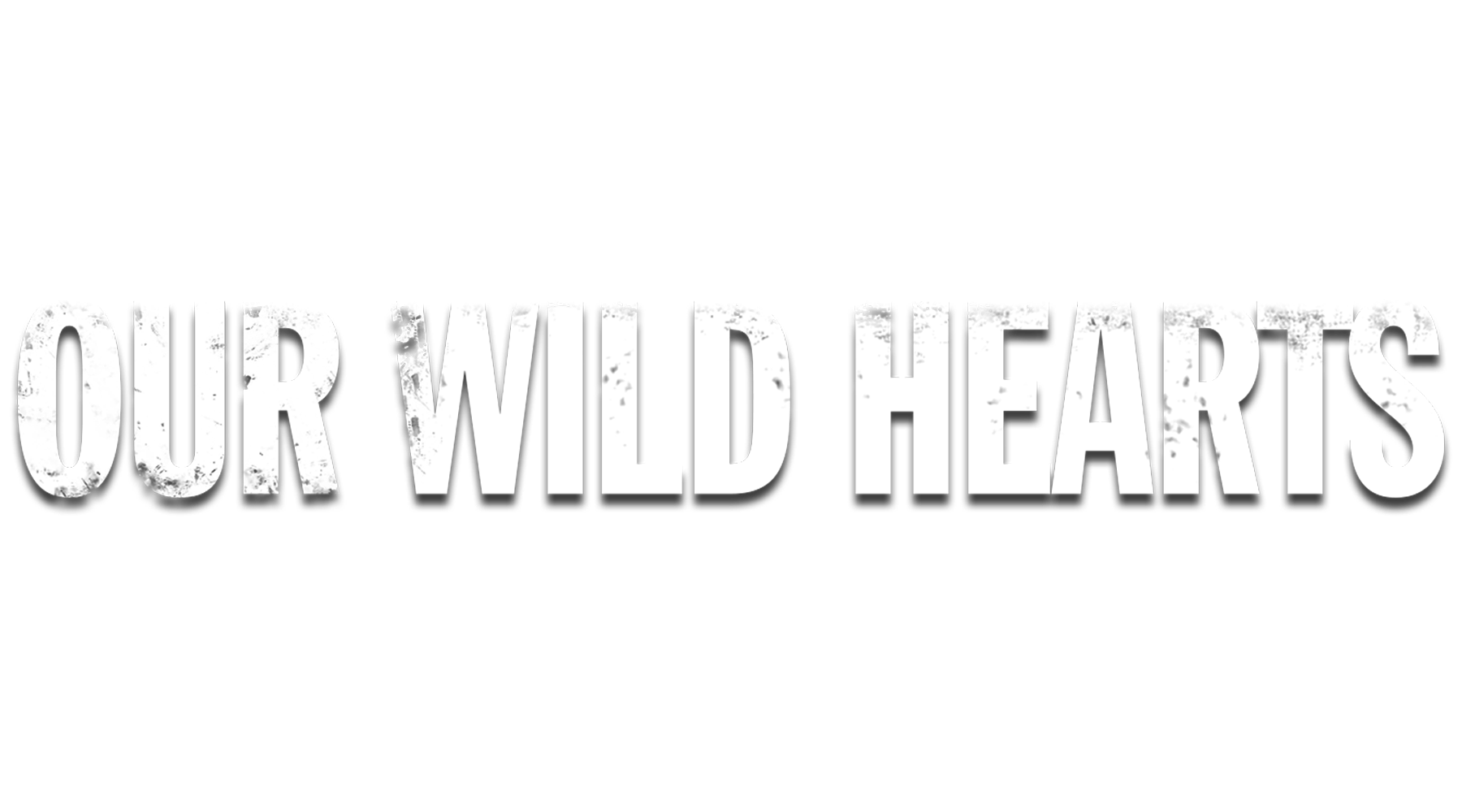 our wild hearts official trailer 